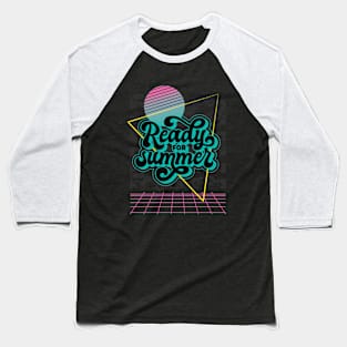 Ready For Summer Vaporwave Vintage Art Baseball T-Shirt